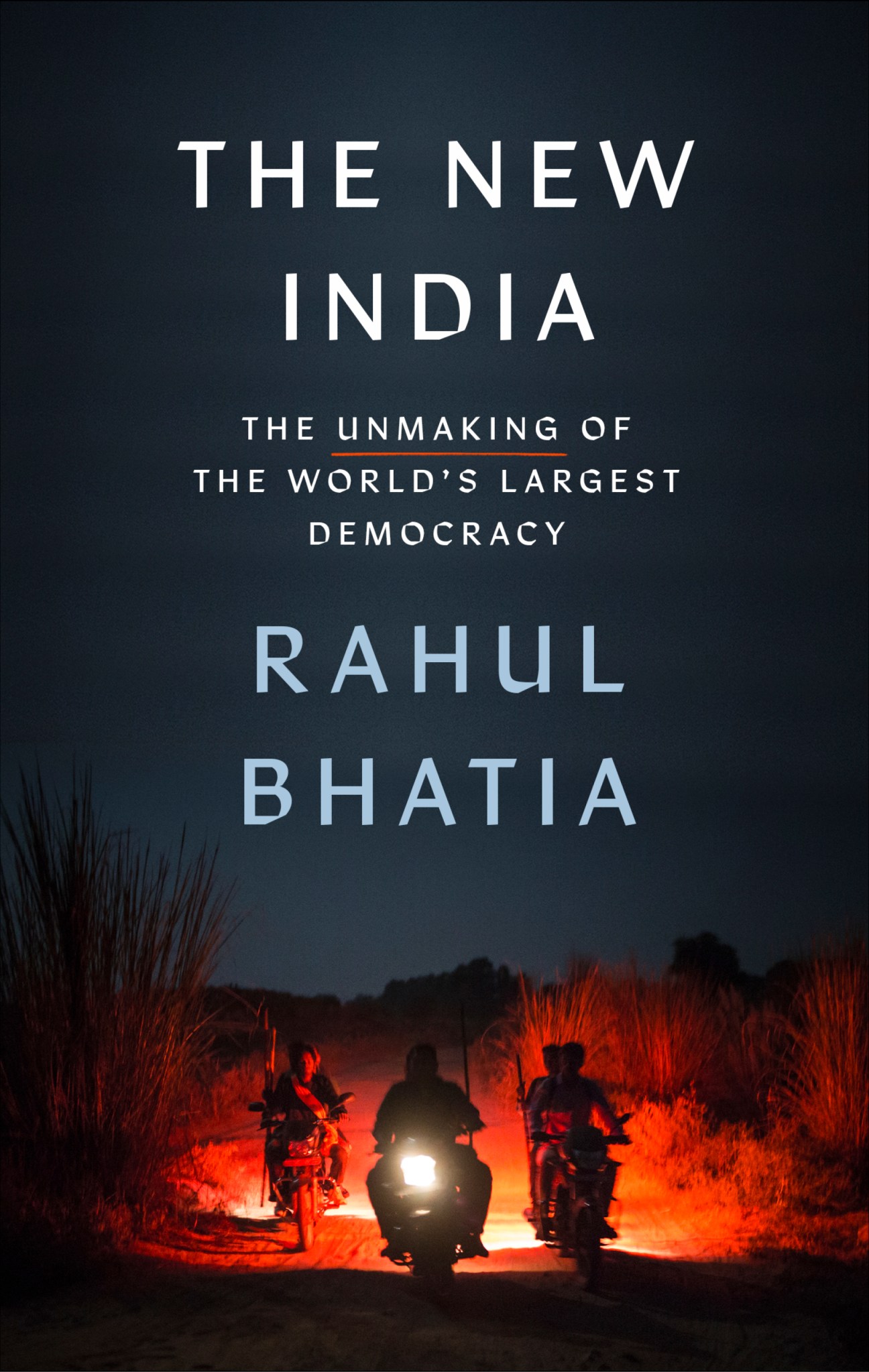 Rahil Bhati The New India – Rahul Bhatia